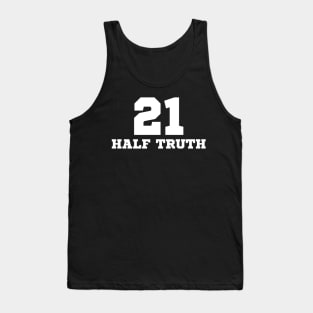 21 Half Truth 42 Technology Freak Gift Tank Top